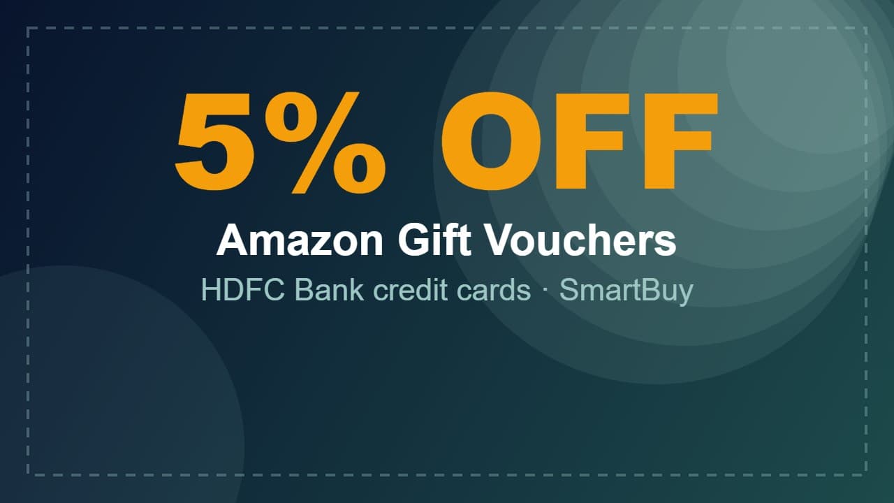 5% off Amazon Shopping Gift Vouchers with eligible HDFC Bank credit cards on SmartBuy